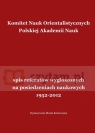 Komitet Nauk Orientalistycznych Polskiej Akademii Nauk : spis referatów wygłoszonych na posiedzeniach naukowych 1952-2012