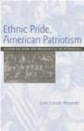 Ethnic Pride American Patriotism June Granatir Alexander