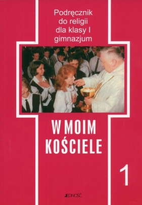 W moim Kościele 1 Religia Podręcznik