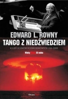 Tango z niedźwiedziem - Edward L. Rowny
