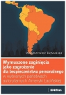 Wymuszone zaginięcia jako zagrożenie dla... Wawrzyniec Kowalski