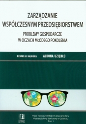 Zarządzanie współczesnym przedsiębiorstwem - <br />