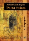 Poeta świata Antologia  Rabindranath Tagore