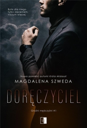 Groźni mężczyźni. Doręczyciel. Tom 1 - Magdalena Szweda