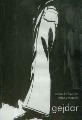 Gejdar - Buczak Dominika, Urbaniak Mike