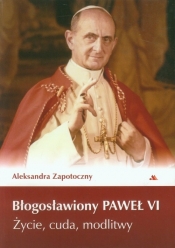 Błogosławiony Paweł VI - Zapotoczny Aleksandra