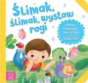 Ślimak, ślimak, wystaw rogi. Znane i lubiane wierszyki dla maluszka - Opracowanie zbiorowe