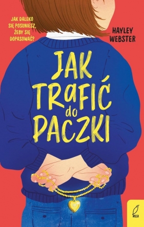 Jak trafić do paczki - Hayley Webster