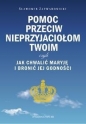 Pomoc przeciw nieprzyjaciołom twoim czyli jak chwalić Maryję i bronić jej godności - Sławomir Zatwardnicki