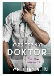 Grzeszny doktor. Intensywne doznania - Whitney G.