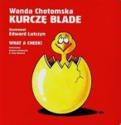 Kurczę blade/ What a cheek - Wanda Chotomska