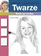 Łatwe rysowanie Twarze Krok po kroku - Susie Hodge