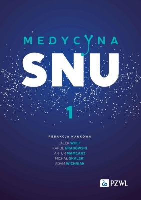 Medycyna snu. Tom 1 - Jacek Wolf, Karol Grabowski, Artur Mamcarz, Michał Skalski, Adam Wichniak