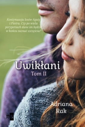 Uwikłani Tom 2 - Adriana Rak