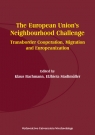 The European Union?s Neighbourhood Challenge. Transborder Cooperation, Migration