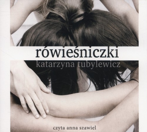 Rówieśniczki
	 (Audiobook)