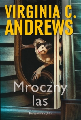 Mroczny las - Virginia C. Andrews, Virginia C. Andrews