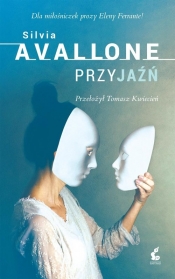 Przyjaźń - Silvia Avallone