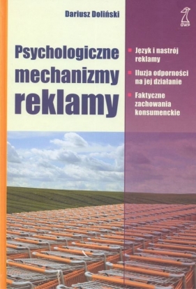 Psychologiczne mechanizmy reklamy - Doliński Dariusz