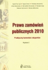 Prawo zamówień publicznych 2010 Praktyczny komentarz ekspertów