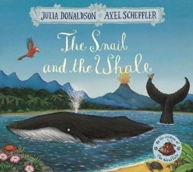 The Snail and the Whale - Donaldson Julia