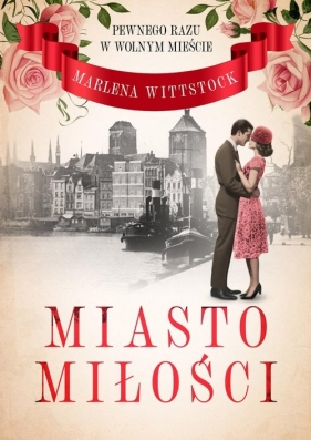 Pewnego razu w Wolnym Mieście - Wittstock Marlena