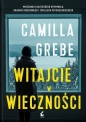 Witajcie w Wieczności - Camilla Grebe