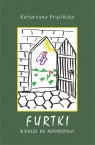Furtki wiersze do autoryzacji Katarzyna Krysińska