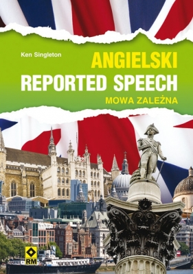 Język angielski Reported speech Mowa zależna - Singleton Ken
