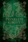 Przeklęte korony [Bliźniacze korony-t.2]