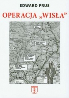 Operacja Wisła - Prus Edward