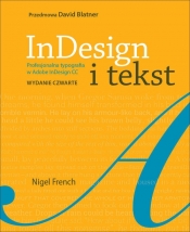 InDesign i tekst. Profesjonalna typografia w Adobe InDesign - Nigel French