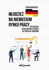 Młodzież na niemieckim rynku pracy - Wiśniewski Zenon