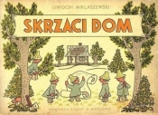 Skrzaci dom - Gwidon Miklaszewski