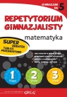 Repetytorium gimnazjalisty - matematyka (wydanie limitowane z tablicami przedmiotowymi)