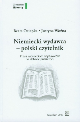 Niemiecki wydawca polski czytelnik - Ociepka Beata, Woźna Justyna