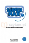 Super Max 1 podręcznik nauczyciela Hugues Denisot, Catherine Macquart-Martin