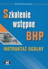 Szkolenie wstępne BHP (Instruktaż ogólny) Rączkowski Bogdan