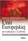 System instytucjonalny Unii Europejskiej po traktacie z Lizbony Aspekty Rewizorski Marek, Przybylska-Maszner Beata