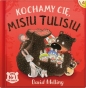 Kochamy cię, Misiu Tulisiu - David Melling