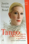 Tango Powrót do dzieciństwa w szpilkach  Bond Justin Vivian