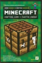 Minecraft Crafting, czary i świetna zabawa - Jakub Danowski, Bartosz Danowski