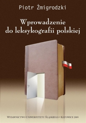 Wprowadzenie do leksykografii polskiej w.3 - Piotr Żmigrodzki