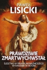 Prawdziwie zmartwychwstał Paweł Lisicki