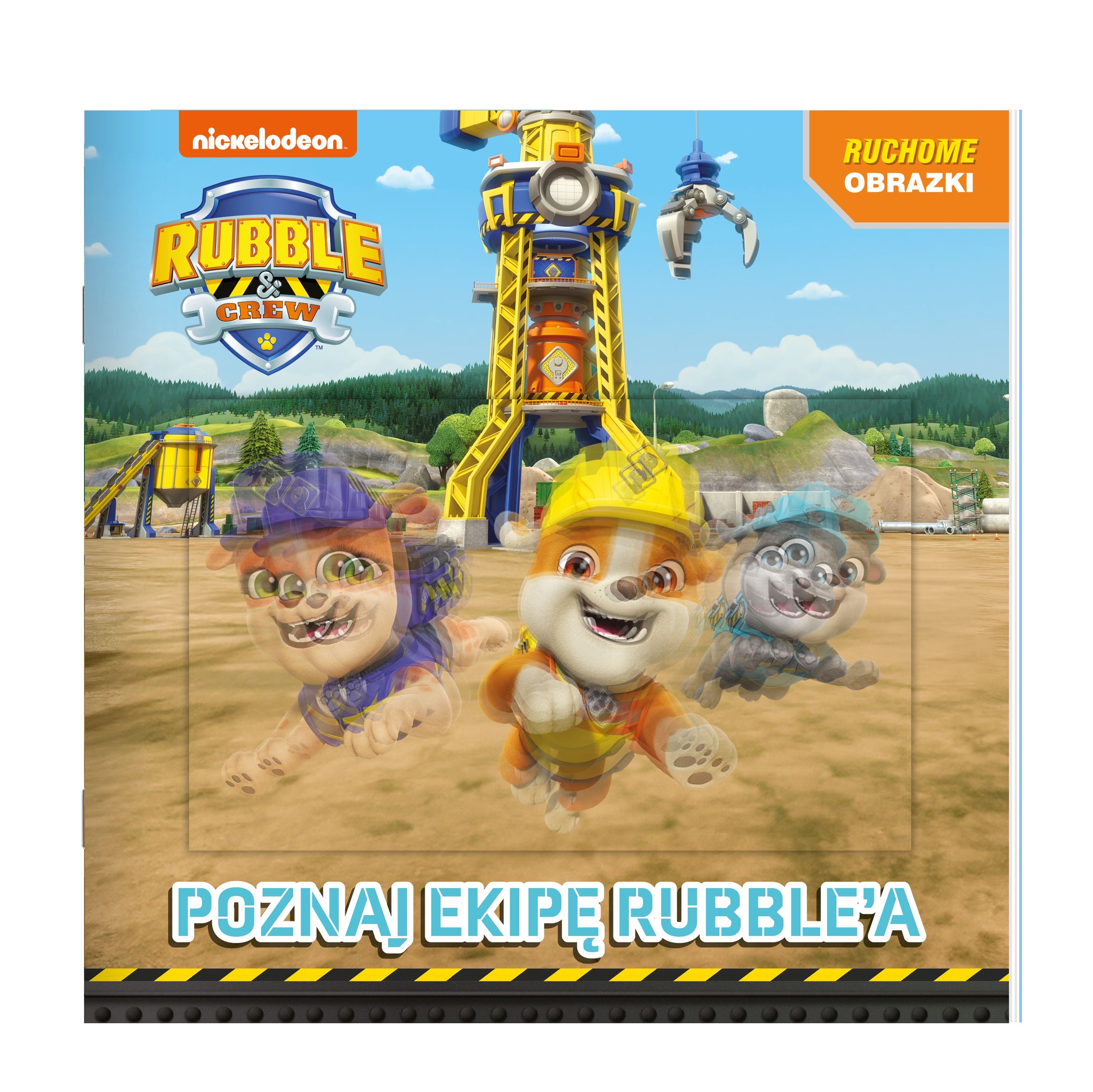 Rubble and crew. Ruchome obrazki. Poznajcie ekipę Rubble'a