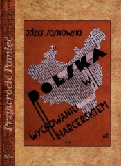 Polska w wychowaniu harcerskim - Sosnowski Józef