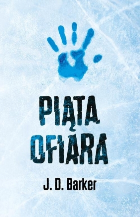 Piąta ofiara - J. D. Barker