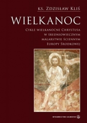Wielkanoc. Cykle wielkanocne Chrystusa w średniowiecznym malarstwie ściennym Europy Środkowej + CD
