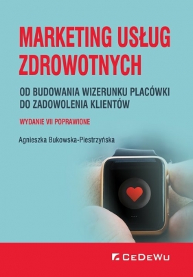 Marketing usług zdrowotnych - Bukowska-Piestrzyńska Agnieszka