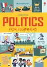 Politics for Beginners Frith Alex, Hore Rosie, Stowell Louie